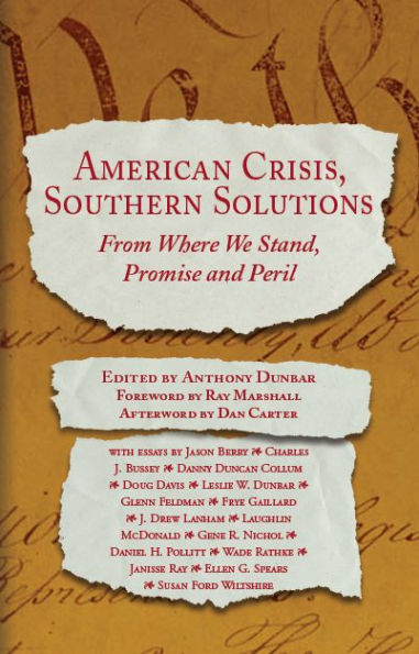 American Crisis, Southern Solutions: From Where We Stand, Promise and Peril