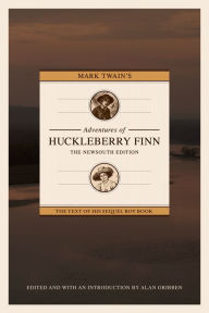 Title: Mark Twain's Adventures of Huckleberry Finn: The Newsouth Edition, Author: Alan Gribben