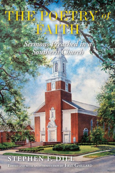 The Poetry of Faith: Sermons Preached a Southern Church