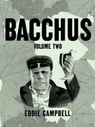 Title: Bacchus Omnibus Edition Volume 2, Author: Eddie Campbell