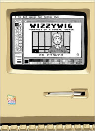 Title: Wizzywig, Author: Ed Piskor