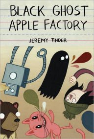 Title: Black Ghost Apple Factory, Author: Jeremy Tinder