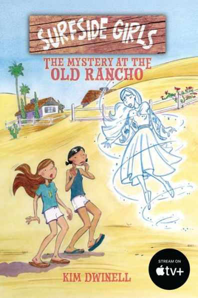 Surfside Girls: the Mystery at Old Rancho