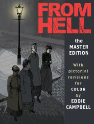 Electronic ebooks free download From Hell: Master Edition (English literature)  by Alan Moore, Eddie Campbell 9781603094696