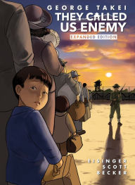 Free online download pdf books They Called Us Enemy: Expanded Edition English version