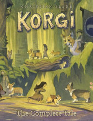 Title: Korgi: The Complete Tale, Author: Christian Slade
