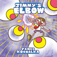 Title: Jimmy's Elbow, Author: James Kochalka