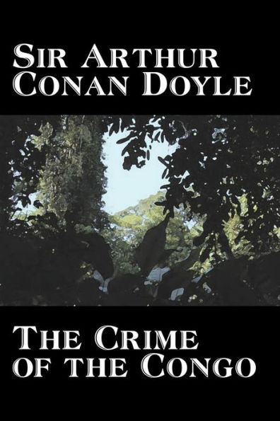 the Crime of Congo by Arthur Conan Doyle, History, Africa
