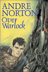 Title: Storm Over Warlock (Forerunner Series #1), Author: Andre Norton