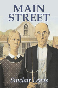 Title: Main Street by Sinclair Lewis, Fiction, Classics, Author: Sinclair Lewis