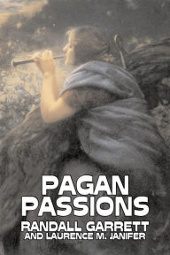 Title: Pagan Passions by Randall Garrett, Science Fiction, Adventure, Fantasy, Author: Randall Garrett