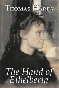 Title: The Hand of Ethelberta by Thomas Hardy, Fiction, Literary, Short Stories, Author: Thomas Hardy