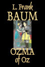 Ozma of Oz (Oz Series #3)