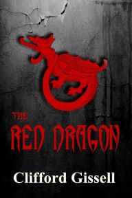 Title: The Red Dragon, Author: Clifford Gissell