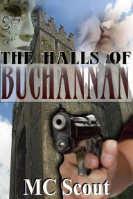 Title: The Halls Of Buchannan, Author: M C. Scout