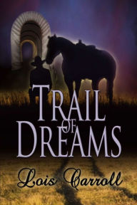 Title: Trail of Dreams (Dakota Territory #1), Author: Lois Carroll