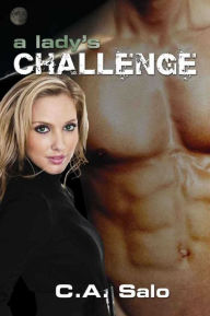 Title: A Lady's Challenge, Author: C.A. Salo
