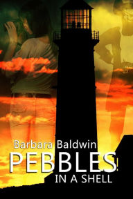 Title: Pebbles In A Shell, Author: Barbara Baldwin