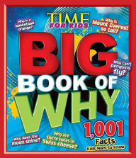 Title: TIME for Kids The Big Book of Why: 1,001 Facts Kids Want to Know, Author: TIME for Kids