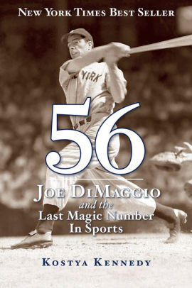 56 Joe Dimaggio And The Last Magic Number In Sports By Kostya