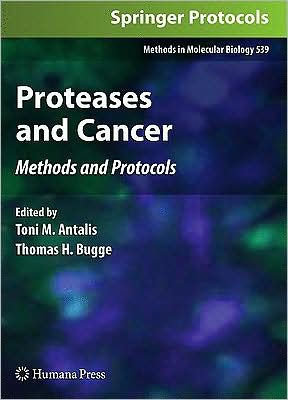 Proteases and Cancer: Methods and Protocols / Edition 1