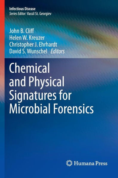 Chemical and Physical Signatures for Microbial Forensics / Edition 1