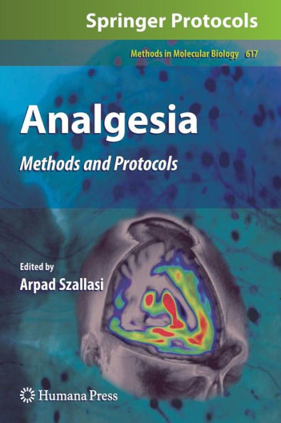 Analgesia: Methods and Protocols / Edition 1