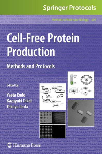 Cell-Free Protein Production: Methods and Protocols / Edition 1