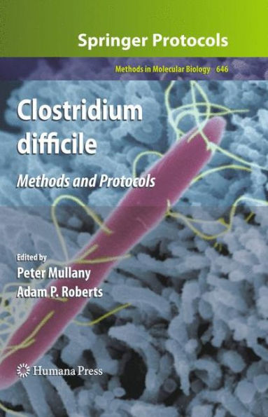 Clostridium difficile: Methods and Protocols / Edition 1