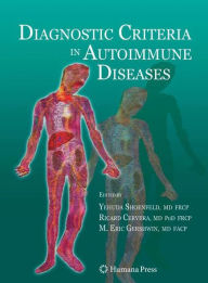 Title: Diagnostic Criteria in Autoimmune Diseases / Edition 1, Author: Yehuda Shoenfeld