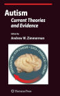 Autism: Current Theories and Evidence / Edition 1