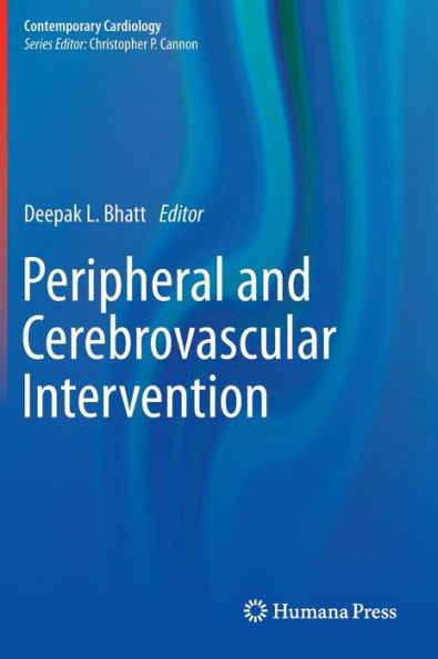 Peripheral and Cerebrovascular Intervention / Edition 1