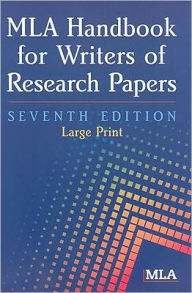 Title: MLA Handbook for Writers of Research Papers / Edition 7, Author: Modern Language Association