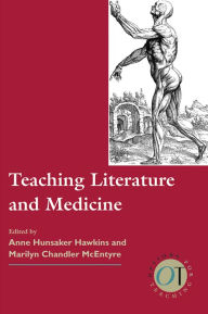 Title: Teaching Literature and Medicine, Author: Anne Hunsaker Hawkins