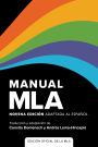Manual MLA (EDICI N OFICIAL): Novena edici n adaptada al espa ol