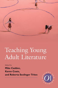 Title: Teaching Young Adult Literature, Author: Mike Cadden