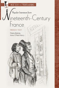 Title: Popular Literature from Nineteenth-Century France: French Text, Author: Masha Belenky