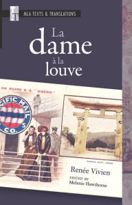 Title: La dame à la louve: An MLA Text Edition, Author: Renée Vivien