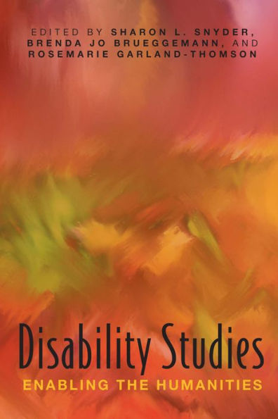 Disability Studies: Enabling the Humanities