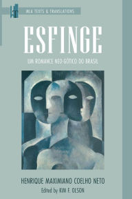 Title: Esfinge: Um romance neo-gótico do Brasil, Author: Henrique Maximiano Coelho Neto