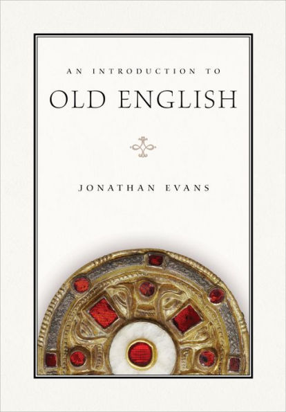 An Introduction to Old English (rev. ed.)