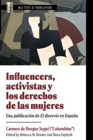 Title: Influencers, activistas y los derechos de las mujeres: Una publicación de El divorcio en España, Author: Carmen de Burgos Seguí