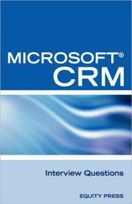 Title: Microsoft (R) Crm Interview Questions: Unofficial Microsoft Dynamicst Crm Certification Review, Author: Terry Clark