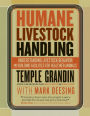 Humane Livestock Handling: Understanding livestock behavior and building facilities for healthier animals