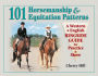 101 Horsemanship & Equitation Patterns: A Western & English Ringside Guide for Practice & Show