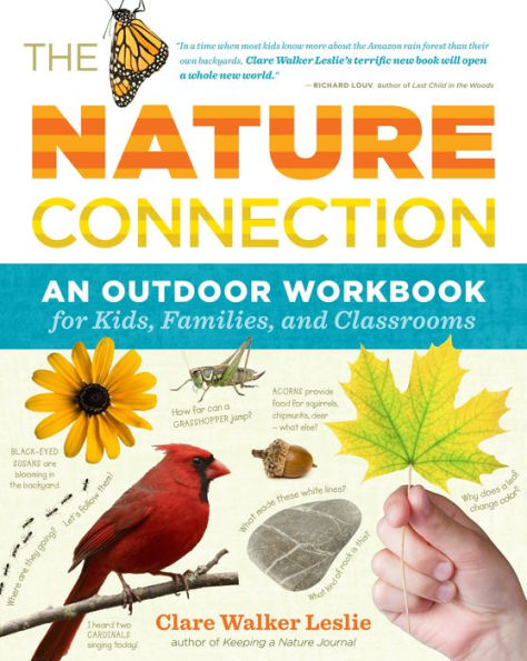 The Nature Connection: An Outdoor Workbook for Kids, Families, and Classrooms