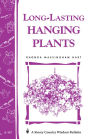 Long-Lasting Hanging Plants: Storey's Country Wisdom Bulletin A-147