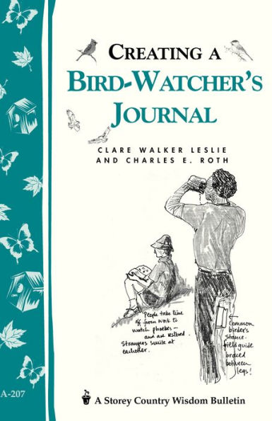 Creating a Bird-Watcher's Journal: Storey's Country Wisdom Bulletin A-207