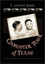 Gangster Tour of Texas