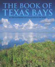 Title: The Book of Texas Bays, Author: James B. Blackburn Jr.